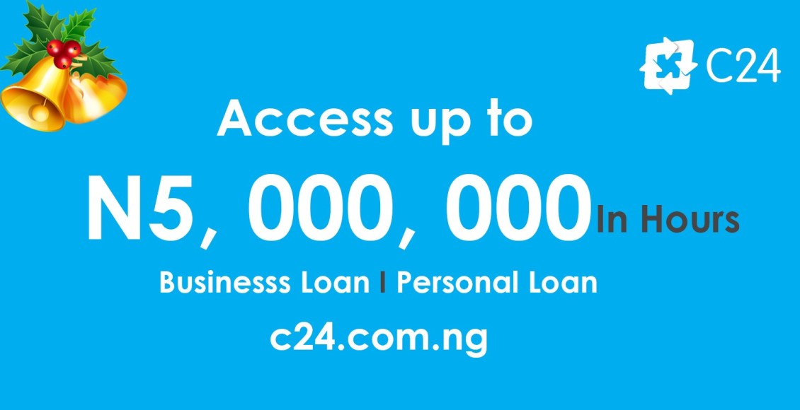 C24: Get Instant N5,000,000 On Your First Application