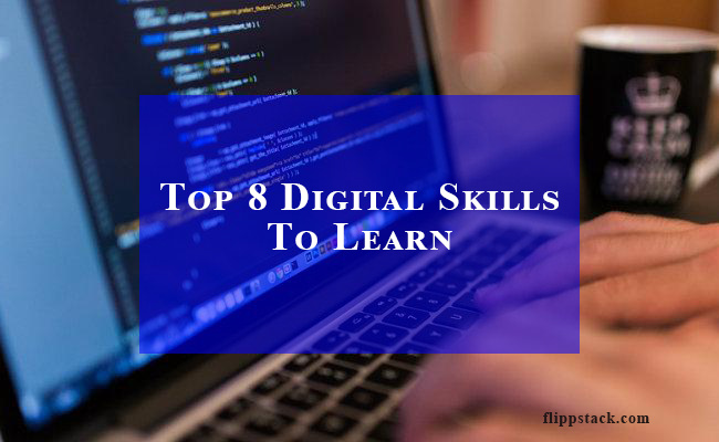 Top 8 Digital Skills To Learn That Can Help You Earn Money From Home