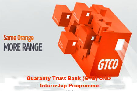 Guaranty Trust Bank (GTB) OND Internship Programme for Young Nigerians 2021/2022