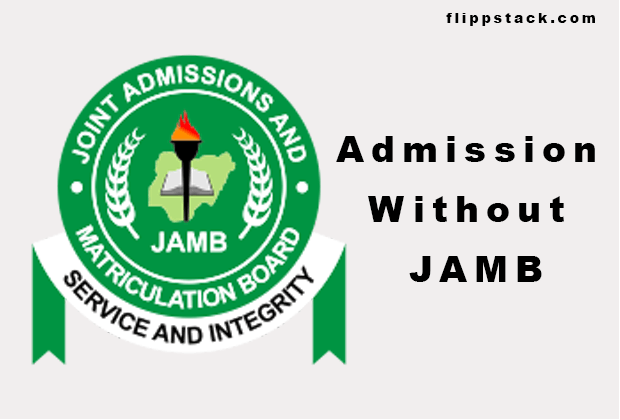 Universities That Gives Admission Without JAMB