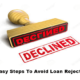6 Easy Steps To Avoid Loan Rejection