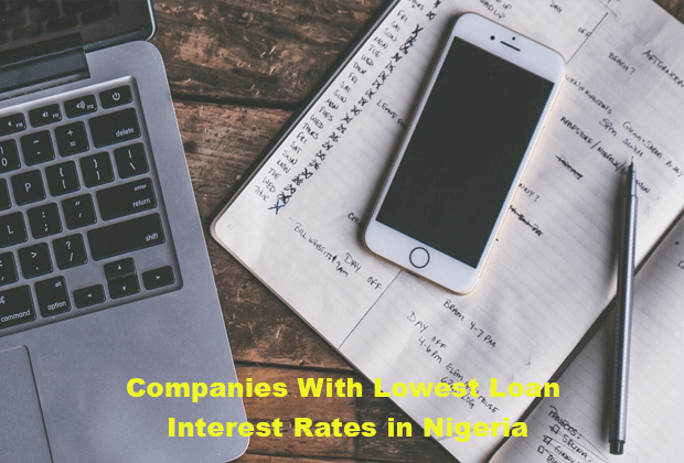 10 Companies With Lowest Loan Interest Rates in Nigeria 2023