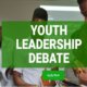 Link To Apply For Youth Leadership Debate 2022