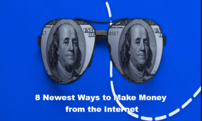 8 Newest Ways to Make Money from the Internet