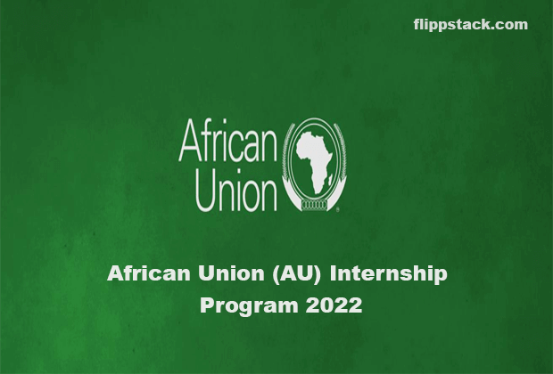 African Union (AU) Internship Program 2022