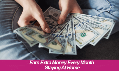 6 Ideas To Earn Extra Money Every Month Staying At Home