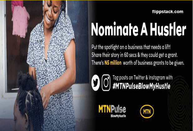 MTN Nominate A Hustler ₦5 Million Grant