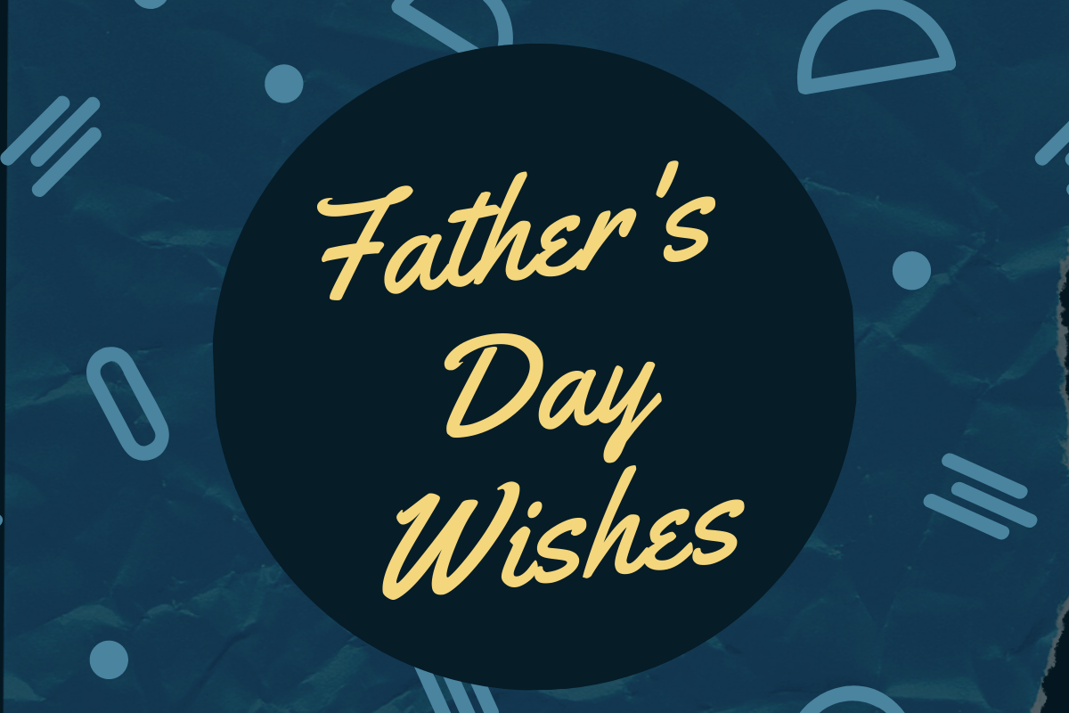 Happy Father's Day 2023 Wishes