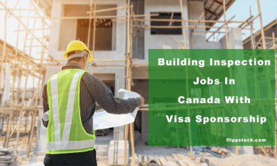 Building Inspection Jobs In Canada With Visa Sponsorship